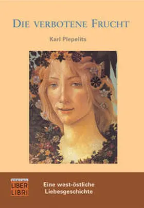Plepelits |  Die verbotene Frucht | Buch |  Sack Fachmedien