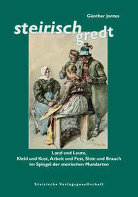 Jontes |  Steirisch gredt | Buch |  Sack Fachmedien