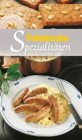 Calis |  Fränkische Spezialitäten | Buch |  Sack Fachmedien