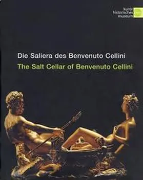 Seipel | Die Saliera des Benvenuto Cellini/ The Salt Cellar of Benvenuto Cellini | Buch | 978-3-85497-101-6 | sack.de