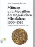 Alram / Winter / Gyöngyössy |  Münzen und Medaillen des ungarischen Mittelalters 1000 - 1526 | Buch |  Sack Fachmedien
