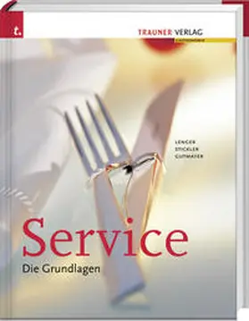 Gutmayer / Stickler / Lenger |  Service. Die Grundlagen | Buch |  Sack Fachmedien