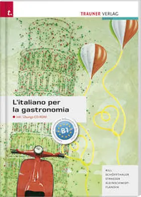 Rill / Schöffthaler / Strasser |  L'italiano per la gastronomia inkl. Übungs-CD-Rom | Buch |  Sack Fachmedien