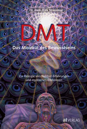 Strassman |  DMT - Das Molekül des Bewusstseins | Buch |  Sack Fachmedien