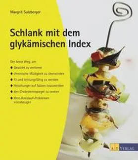 Sulzberger |  Schlank mit dem glykämischen Index | Buch |  Sack Fachmedien