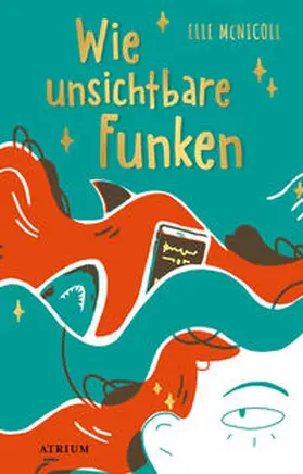 McNicoll |  Wie unsichtbare Funken | Buch |  Sack Fachmedien
