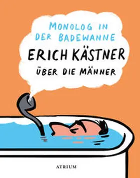Kästner / List | Monolog in der Badewanne | Buch | 978-3-85535-036-0 | sack.de