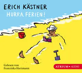 Kästner / List |  Hurra, Ferien! | Sonstiges |  Sack Fachmedien