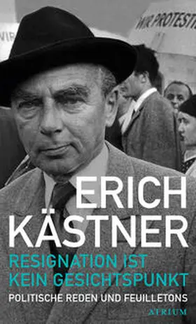 Kästner / Hanuschek |  Resignation ist kein Gesichtspunkt | Buch |  Sack Fachmedien