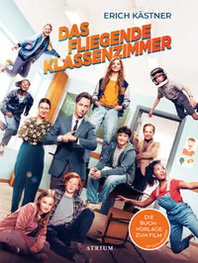 Kästner |  Das fliegende Klassenzimmer: Die Buchvorlage zum Film | Buch |  Sack Fachmedien