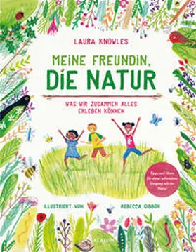 Knowles |  Meine Freundin, die Natur | Buch |  Sack Fachmedien