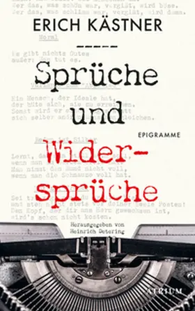 Kästner / Detering |  Sprüche und Widersprüche | Buch |  Sack Fachmedien
