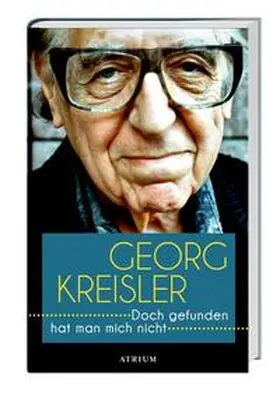 Kreisler |  Doch gefunden hat man mich nicht | Buch |  Sack Fachmedien
