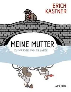 Kästner / List |  Meine Mutter zu Wasser und zu Lande | Buch |  Sack Fachmedien