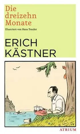 Kästner |  Die dreizehn Monate | Buch |  Sack Fachmedien