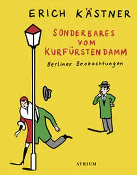 Kästner / List |  Sonderbares vom Kurfürstendamm | Buch |  Sack Fachmedien
