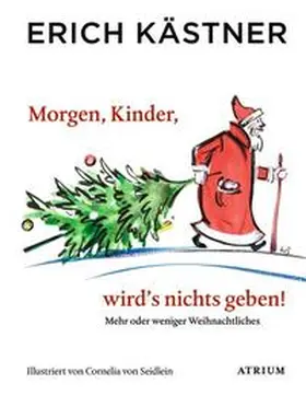 Kästner / List |  Morgen, Kinder, wird's nichts geben | Buch |  Sack Fachmedien