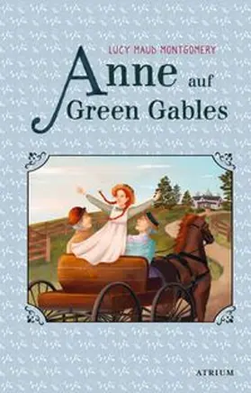 Montgomery | Anne auf Green Gables | Buch | 978-3-85535-663-8 | www.sack.de