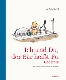 Milne |  Ich und du, der Bär heißt Pu | Buch |  Sack Fachmedien