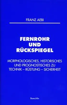 Aebi |  Fernrohr und Rückspiegel | Buch |  Sack Fachmedien