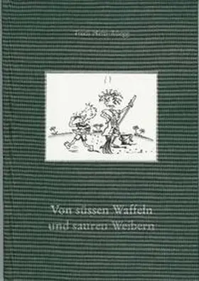 Hefti-Rüegg |  Von süssen Waffeln und sauren Weibern | Buch |  Sack Fachmedien