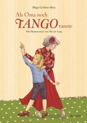 Gerber-Hess |  Als Oma noch Tango tanzte | Buch |  Sack Fachmedien