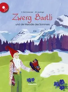Kammerecker |  Zwerg Bartli und die Melodie des Sommers - Buch und CD | Buch |  Sack Fachmedien