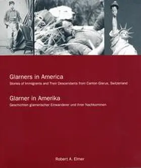 Elmer / Historischer Verein Glarus |  Glarners in America | Buch |  Sack Fachmedien