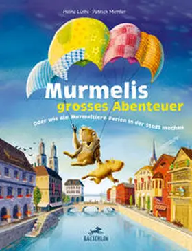 Lüthi / Mettler |  Murmelis grosses Abenteuer | Buch |  Sack Fachmedien