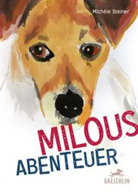 Steiner |  Milous Abenteuer | Buch |  Sack Fachmedien