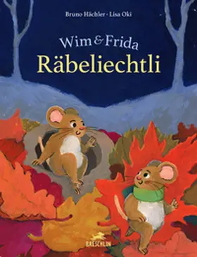 Hächler |  Wim & Frida Räbeliechtli | Buch |  Sack Fachmedien