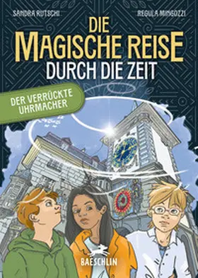 Rutschi |  Die magische Reise durch die Zeit | Buch |  Sack Fachmedien