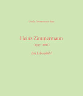 Zimmermann | Heinz Zimmermann (1937–2011) | Buch | 978-3-85568-019-1 | sack.de