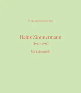 Zimmermann |  Heinz Zimmermann (1937–2011) | Buch |  Sack Fachmedien