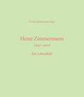 Zimmermann |  Heinz Zimmermann (1937–2011) | Buch |  Sack Fachmedien