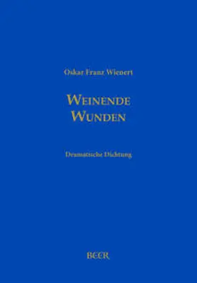Wienert / Kaufmann |  Weinende Wunden | Buch |  Sack Fachmedien