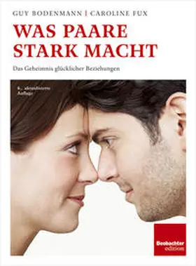 Bodenmann / Fux |  Was Paare stark macht | eBook | Sack Fachmedien