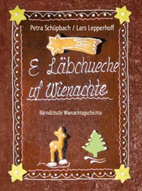 Schüpbach / Lepperhoff |  E Läbchueche uf Wienachte | Buch |  Sack Fachmedien