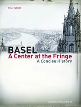 Habicht |  Basel - A center at the Fringe | Buch |  Sack Fachmedien