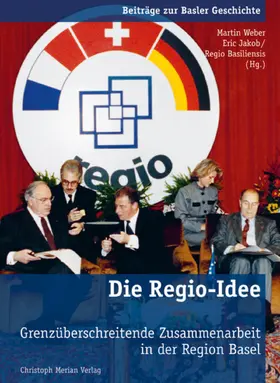 Weber / Regio Basiliensis / Jakob |  Die Regio-Idee | eBook | Sack Fachmedien