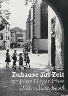 Bürgergemeinde der Stadt Basel / Canonica / Häsler Kristmann |  Zuhause auf Zeit | Buch |  Sack Fachmedien