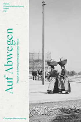 Verein Frauenstadtrundgang Basel |  Auf Abwegen | Buch |  Sack Fachmedien