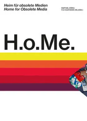 Kunsthaus Langenthal / Dörig / Kaufmann |  H.o.Me. - Heim für obsolete Medien / H.o.Me - Home for Obsolete Media | Buch |  Sack Fachmedien