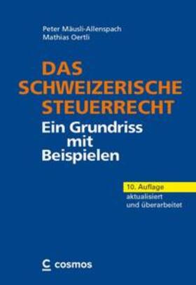 Mäusli-Allenspach / Oertli | Das schweizerische Steuerrecht | Buch | 978-3-85621-254-4 | sack.de