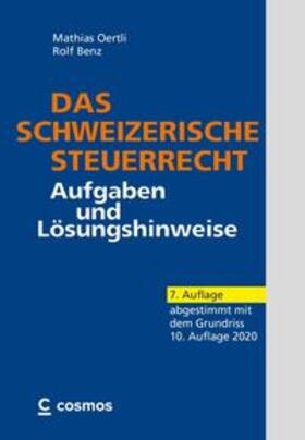 Oertli / Benz | Das schweizerische Steuerrecht | Buch | 978-3-85621-255-1 | sack.de