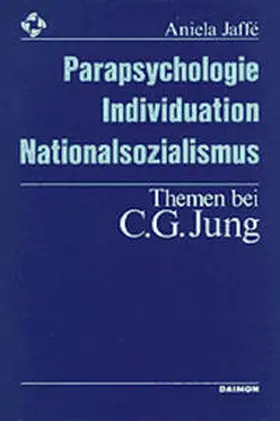 Jaffe / Jaffé |  Parapsychologie, Individuazion, Nationalsozialismus | Buch |  Sack Fachmedien