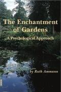 Ammann |  The Enchantment of Gardens | Buch |  Sack Fachmedien