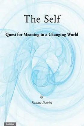 Daniel |  The Self: Quest for Meaning in a Changing World | Buch |  Sack Fachmedien