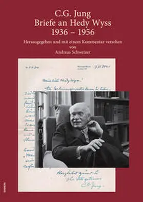 Jung / Schweizer |  C.G. Jung: Briefe an Hedy Wyss 1936 – 1956 | Buch |  Sack Fachmedien