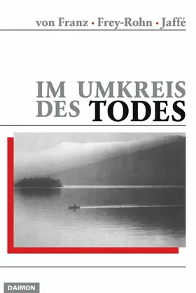 Jaffé / Franz / Frey-Rohn |  Im Umkreis des Todes | eBook | Sack Fachmedien